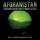 Isaac Kawika Nahak, Isaac Kawika Nahak 'Elua, Isaac Kawika Nahak¿ 'elua, Isaac Kawika Nahaku 'elua - Afghanistan Through an Infantryman's Eyes