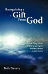 Beth Nevery - Recognizing a Gift from God
