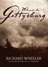 Richard Wheeler, Bronson Pinchot - Witness to Gettysburg: Inside the Battle That Changed the Course of the Civil War (Hörbuch)