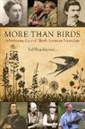 Val Shushkewich, Shushkewich Val - More Than Birds