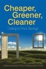 Carolyn Wootton, Dena Wootton - Cheaper, Greener, Cleaner