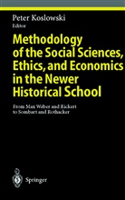 Peter Koslowski - Methodology of the Social Sciences, Ethics, and Economics in the Newer Historical School