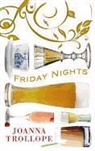 Joanna Trollope - Friday Nights