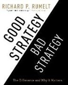 Richard Rumelt, Richard P Rumelt, Richard P. Rumelt, Sean (NRT)/ Rumelt Runnette, Richard Rumelt, Sean Runnette - Good Strategy Bad Strategy (Audio book)