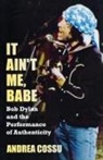 Andrea Cossu - It Ain't Me, Babe