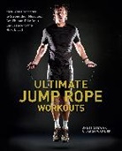 Stewart, Brett Stewart, Brett Warner Stewart, Stewart Brett, WARNER, Jason Warner... - Ultimate Jump Rope Workouts