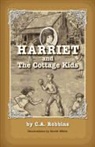 C. a. Robbins, David White - Harriet and the Cottage Kids