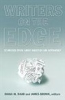James Brown, Diana M. Raab - Writers On The Edge