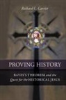 Richard C. Carrier, CARRIER RICHARD C - Proving History