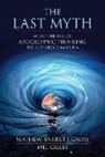 Mel Gilles, Mathew Barrett Gross, Mathew Barrett Giles Gross, Matthew Barrett Gross, Matthew Barrett Giles Gross, Matthew Barrett Gilles Gross - Last Myth