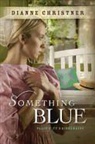 Dianne Christner - Something Blue
