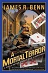 James Benn, James R Benn, James R. Benn - A Mortal Terror