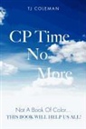 Tj Coleman - Cp Time No More