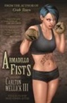Carlton Mellick, Carlton III Mellick, Carlton Mellick III - Armadillo Fists