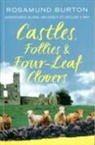 Rosamund Burton - Castles, Follies & Four-Leaf Clovers