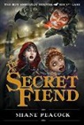 Shane Peacock - The Secret Fiend