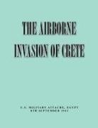 Egypt Military Attache, Military Intelligence Division, War Department General Staff - The Airborne of Invasion Crete