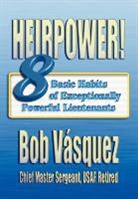Air University Press, Bob Vasquez - Heirpower!