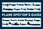 Tony Holmes, Tony (Editor) Holmes - Plane Spotter's Guide