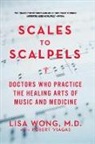 Lisa Wong - Scales to Scalpels