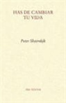 Peter Sloterdijk - Has de cambiar tu vida : sobre antropotécnica