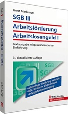 Horst Marburger - SGB III, Das neue Arbeitsförderungsrecht