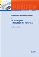 Wolfgang Vry - Die Prüfung der Fachkaufleute für Marketing