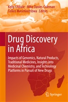 Kelly Chibale, Mik Davies-Coleman, Mike Davies-Coleman, Collen Masimirembwa - Drug Discovery in Africa