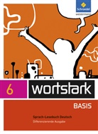 Lyane Berndt-Kroese, Beatrice Driesch-Roth, Tanja Fischer, Irmgard Honnef-Becker, Heiderose Lange, Fritz Wiesmann... - wortstark Basis, Differenzierende Ausgabe (2012): wortstark Basis - Differenzierende Allgemeine Ausgabe 2012
