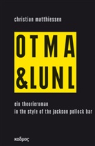 Christian Matthiessen - On Tour mit Art & Language und Niklas Luhmann