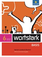 Lyane Berndt-Kroese, Beatrice Driesch-Roth, Tanja Fischer, Irmgard Honnef-Becker, Heiderose Lange, Fritz Wiesmann... - wortstark Basis, Differenzierende Ausgabe Nordrhein-Westfalen (2012): wortstark Basis - Differenzierende Ausgabe für Nordrhein-Westfalen 2012