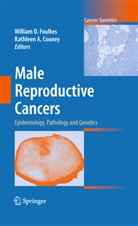 A Cooney, A Cooney, Kathleen A. Cooney, Willia D Foulkes, William D Foulkes, William D. Foulkes - Male Reproductive Cancers