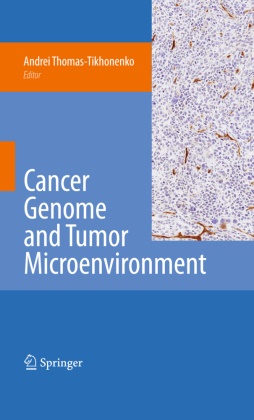Andre Thomas-Tikhonenko, Andrei Thomas-Tikhonenko - Cancer Genome and Tumor Microenvironment
