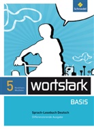 Lyane Berndt-Kroese, Beatrice Driesch-Roth, Tanja Fischer, Irmgard Honnef-Becker, Heiderose Lange, Fritz Wiesmann... - wortstark Basis, Differenzierende Ausgabe Nordrhein-Westfalen (2012): wortstark Basis - Differenzierende Ausgabe für Nordrhein-Westfalen 2012