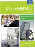 Heithe, Heither, Klöckne, Klöckner, Wunderer - Mensch und Politik SI, Ausgabe Hessen (2012): Mensch und Politik SI - Ausgabe 2012 für Gymnasien in Hessen