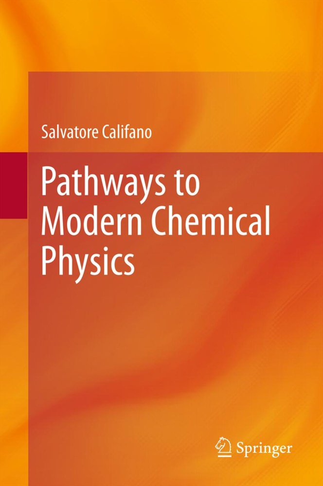Salvatore Califano - Pathways to Modern Chemical Physics