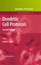Shali H Naik, Shalin H Naik, Shalin H. Naik - Dendritic Cell Protocols
