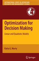 Katta G Murty, Katta G. Murty - Optimization for Decision Making
