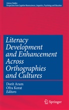 Dori Aram, Dorit Aram, Korat, Korat, Ofra Korat - Literacy Development and Enhancement Across Orthographies and Cultures