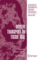 Duane F. Bruley, F Bruley, F Bruley, Eij Takahashi, Eiji Takahashi - Oxygen Transport to Tissue XXXI