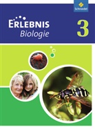 Gerd-Peter Becker, Joachim Dobers, Imme Freundner-Huneke, Siegfried Schulz, Annely Zeeb - Erlebnis Biologie, Ausgabe Realschule 2010 Nordrhein-Westfalen - 3: Erlebnis Biologie - Ausgabe 2011 für Realschulen in Nordrhein-Westfalen