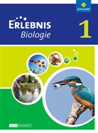 Joachim Dobers, Imme Freundner-Huneke, Siegfried Schulz, Annely Zeeb - Erlebnis Biologie, Ausgabe 2012 Oberschule Niedersachsen - 1: Erlebnis Biologie - Differenzierende Ausgabe 2012 für Niedersachsen