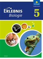 Joachi Dobers, Joachim Dobers, Imme Freundner-Huneke, Joachim Dobers, Imme Freundner-Huneke - Erlebnis Biologie, Ausgabe 2012 Sachsen: Erlebnis Biologie - Ausgabe 2012 für Sachsen