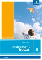 Mathematik heute, Ausgabe 2012 Sachsen: Mathematik heute - Ausgabe 2012 für Sachsen