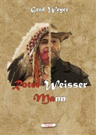 Gerd Weyer - Roter Weißer Mann