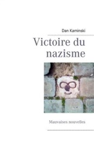 Dan Kaminski - Victoire du nazisme