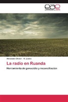 K Licitra, K. Licitra, Alexandr Olivieri, Alexandra Olivieri - La radio en Ruanda