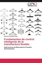 Gabriel Hernández López - Fundamentos de control inteligente de la manufactura flexible