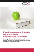 Sergi Flores, Sergio Flores, Abelard Loya, Abelardo Loya, Prudenciano Moreno - Enseñanza-aprendizaje de las ecuaciones diferenciales ordinarias