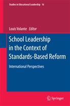Loui Volante, Louis Volante - School Leadership in the Context of Standards-Based Reform